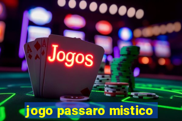 jogo passaro mistico